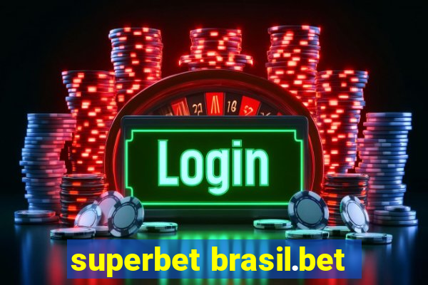 superbet brasil.bet